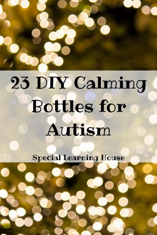 23 DIY Calming Bottles for Autism Special Learning House